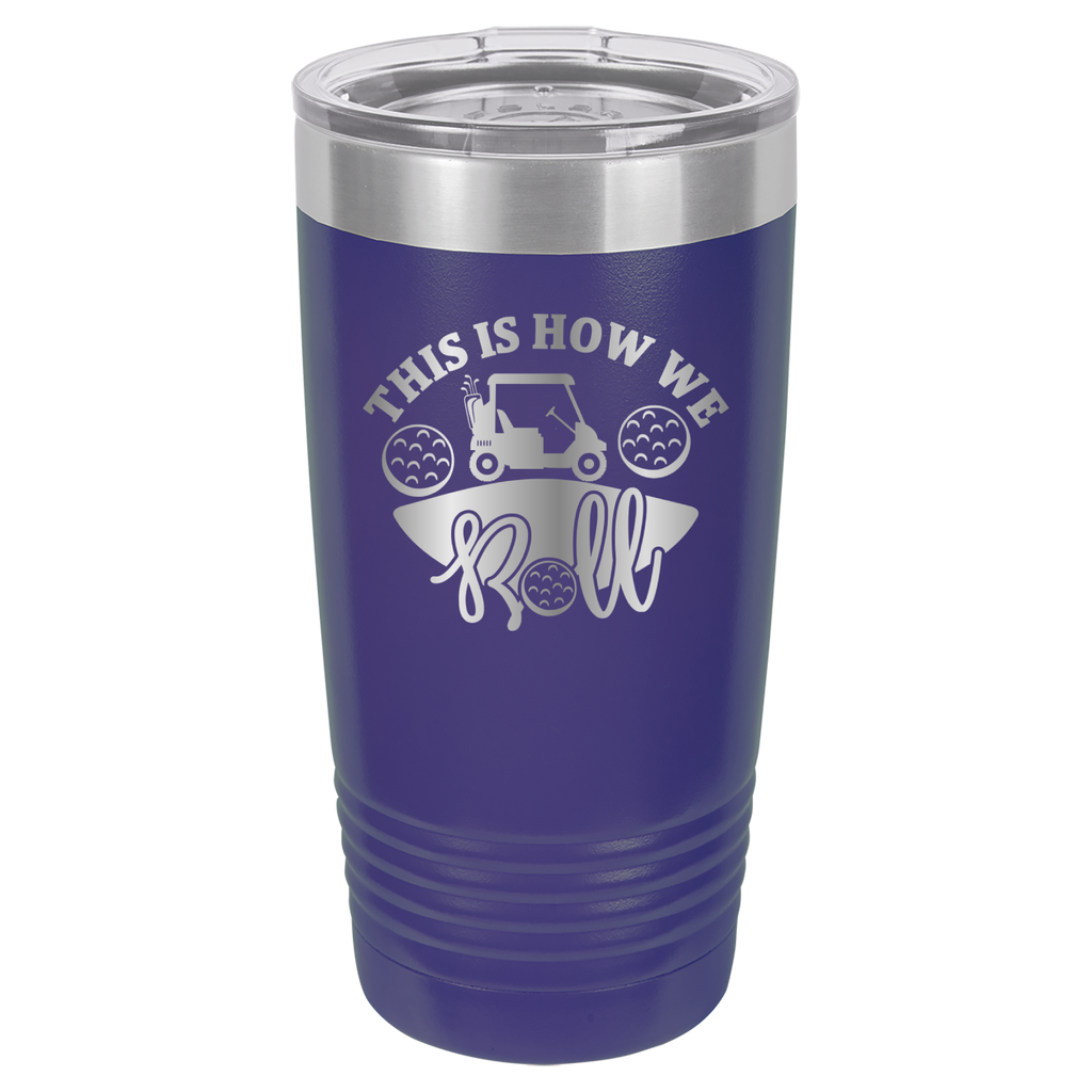 This Is How We Roll  -Golf - 20oz Polar Camel Tumbler - Purple image