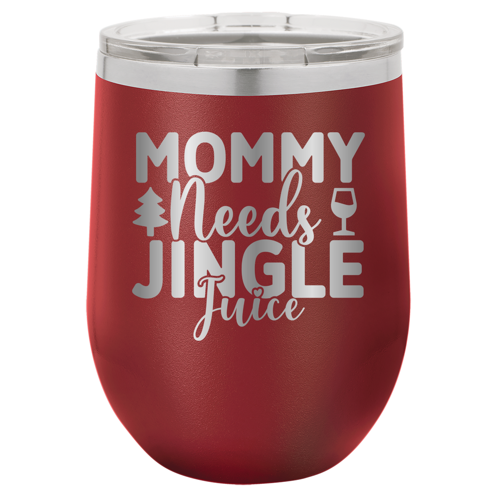 Mommy Needs Jingle Juice - 12oz Polar Camel Wine Tumbler - Maroon image