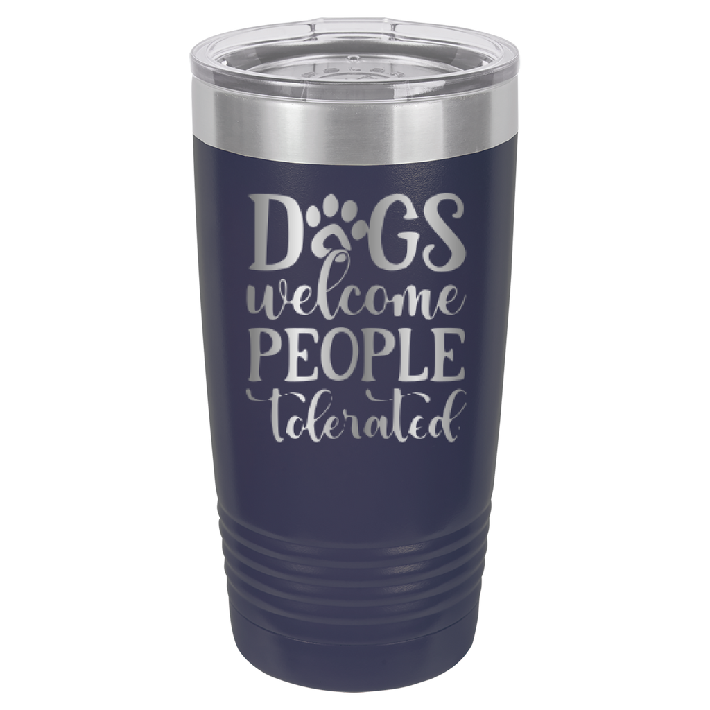 Dogs Welcome People Tolerated - 20oz Polar Camel Tumbler - Navy image