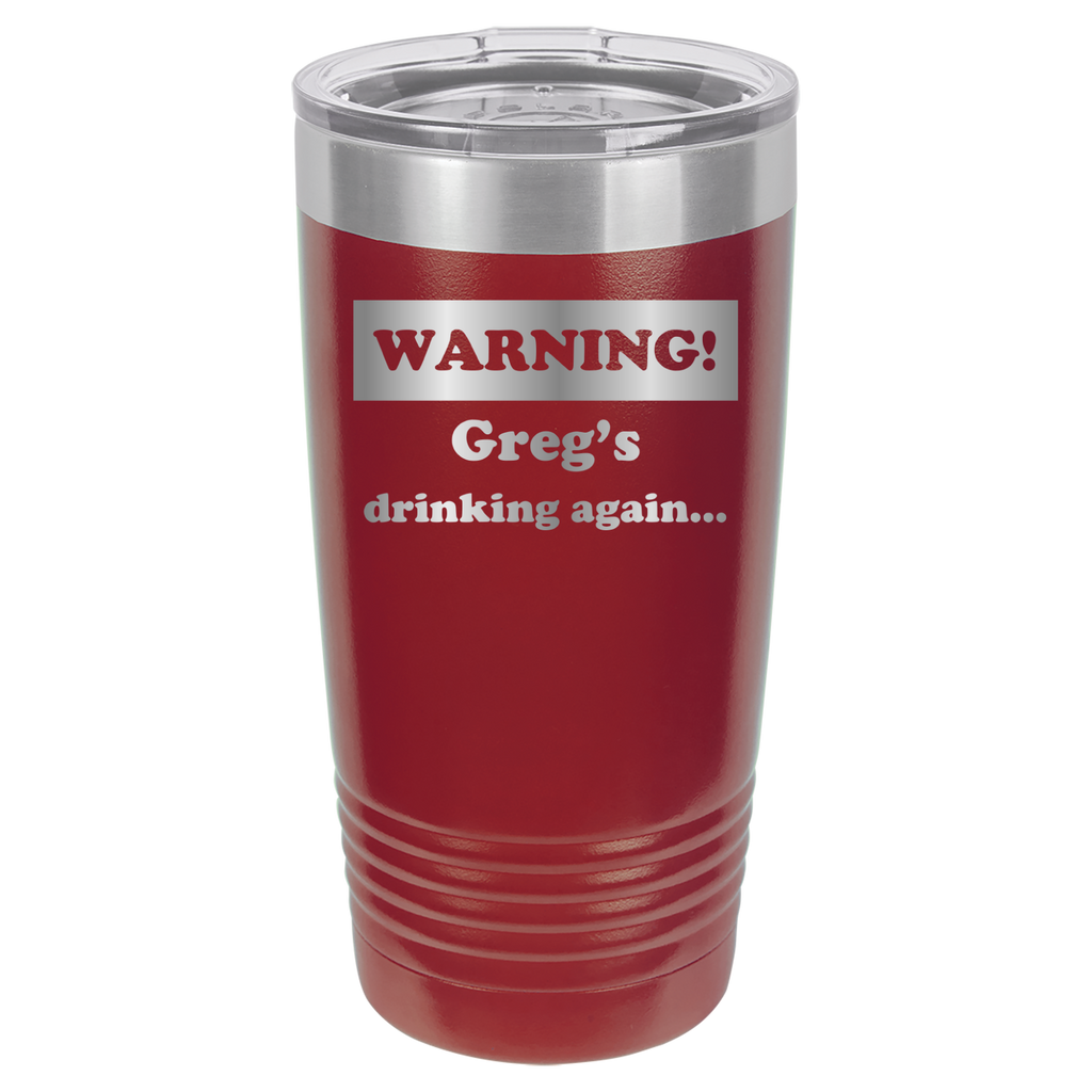Warning! Drinking Again - 20oz Polar Camel Tumbler - Personalized image 10