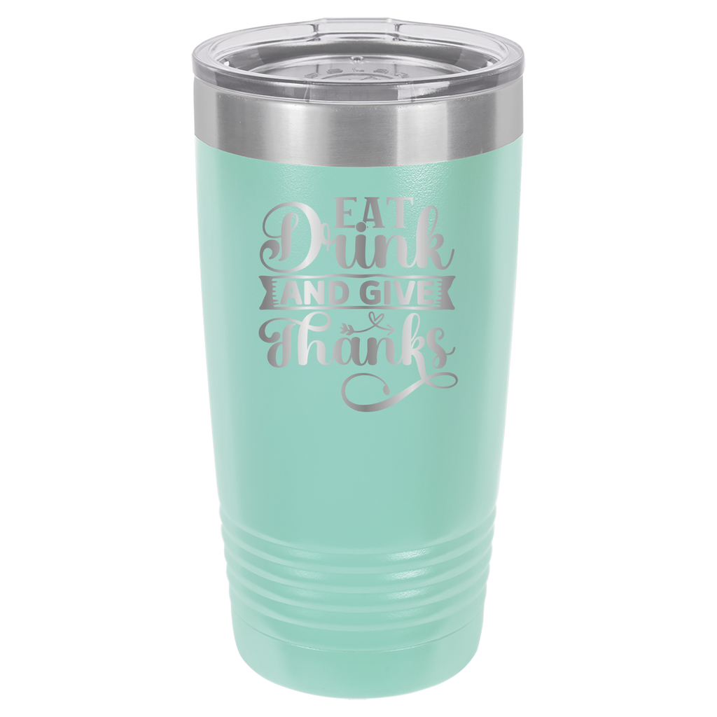 Eat, Drink, Give Thanks - 20oz Polar Camel Tumbler - Teal image
