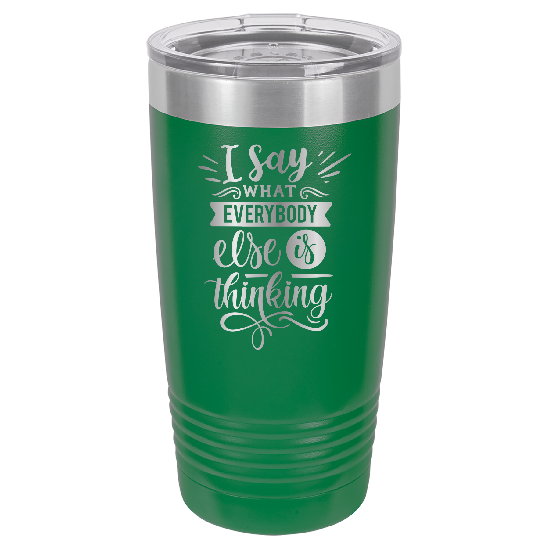 I Say What Everyone Else Is Thinking - 20oz Polar Camel Tumbler - Green image