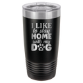 I Like To Stay Home With My Dog - 20oz Polar Camel Tumbler image 17
