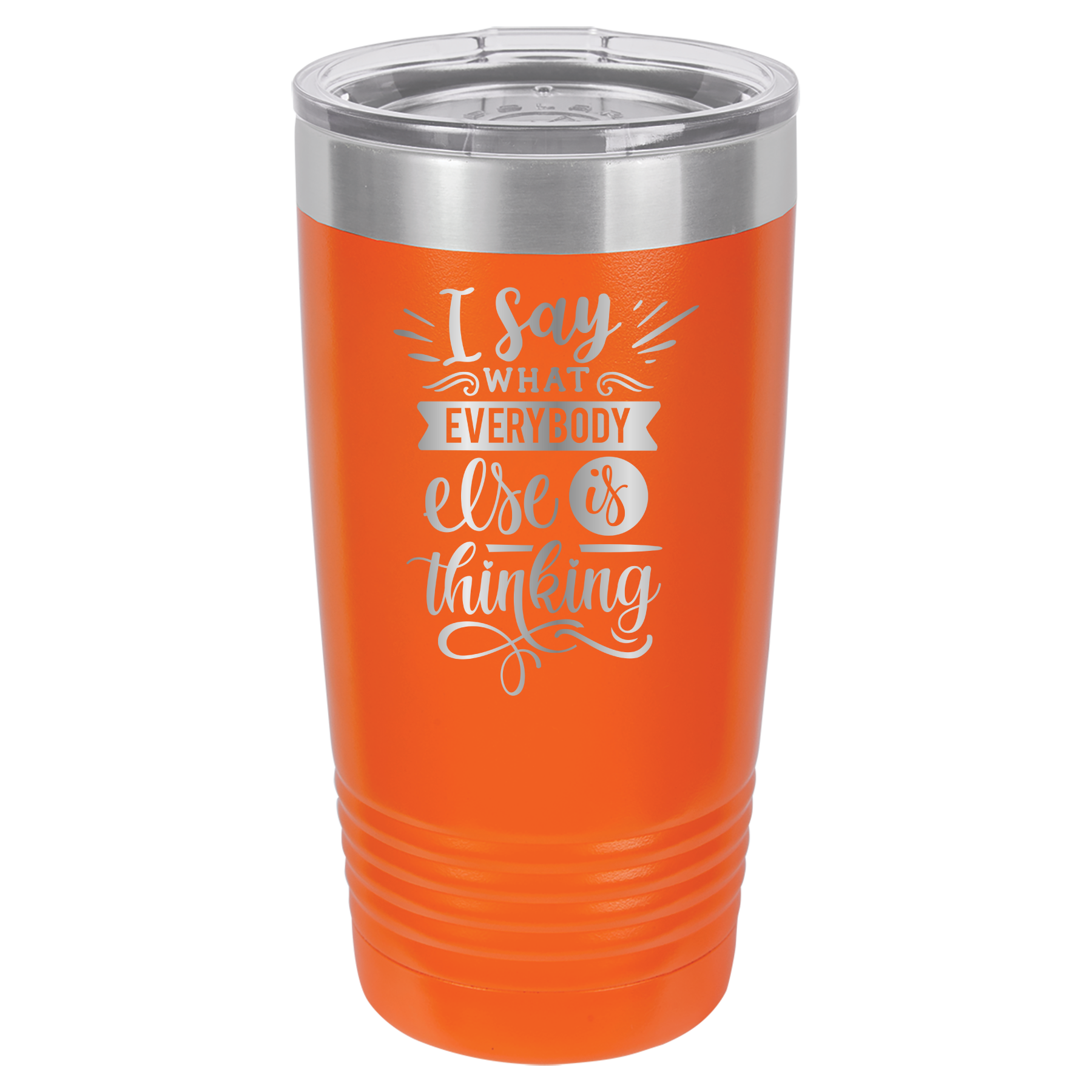 I Say What Everyone Else Is Thinking - 20oz Polar Camel Tumbler - Orange image