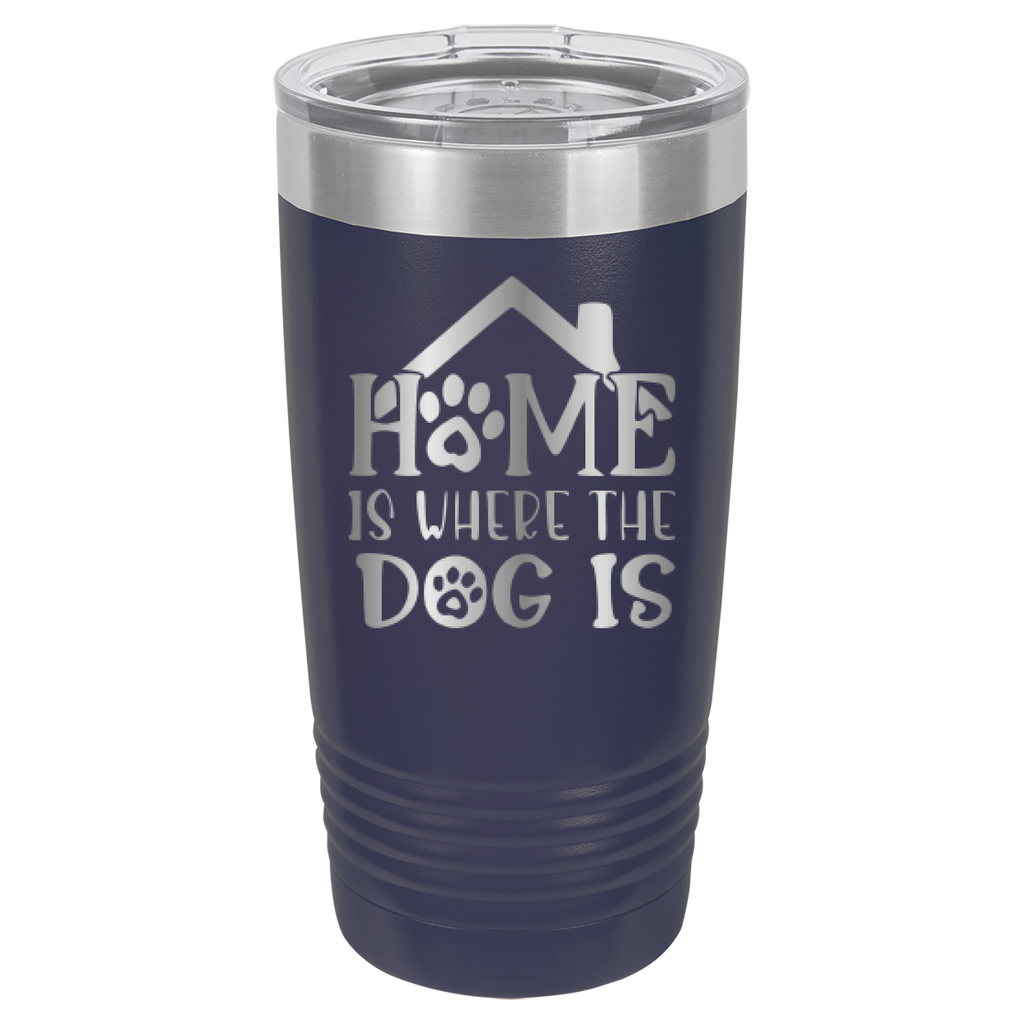 Home Is Where The Dog Is - 20oz Polar Camel Tumbler image 0