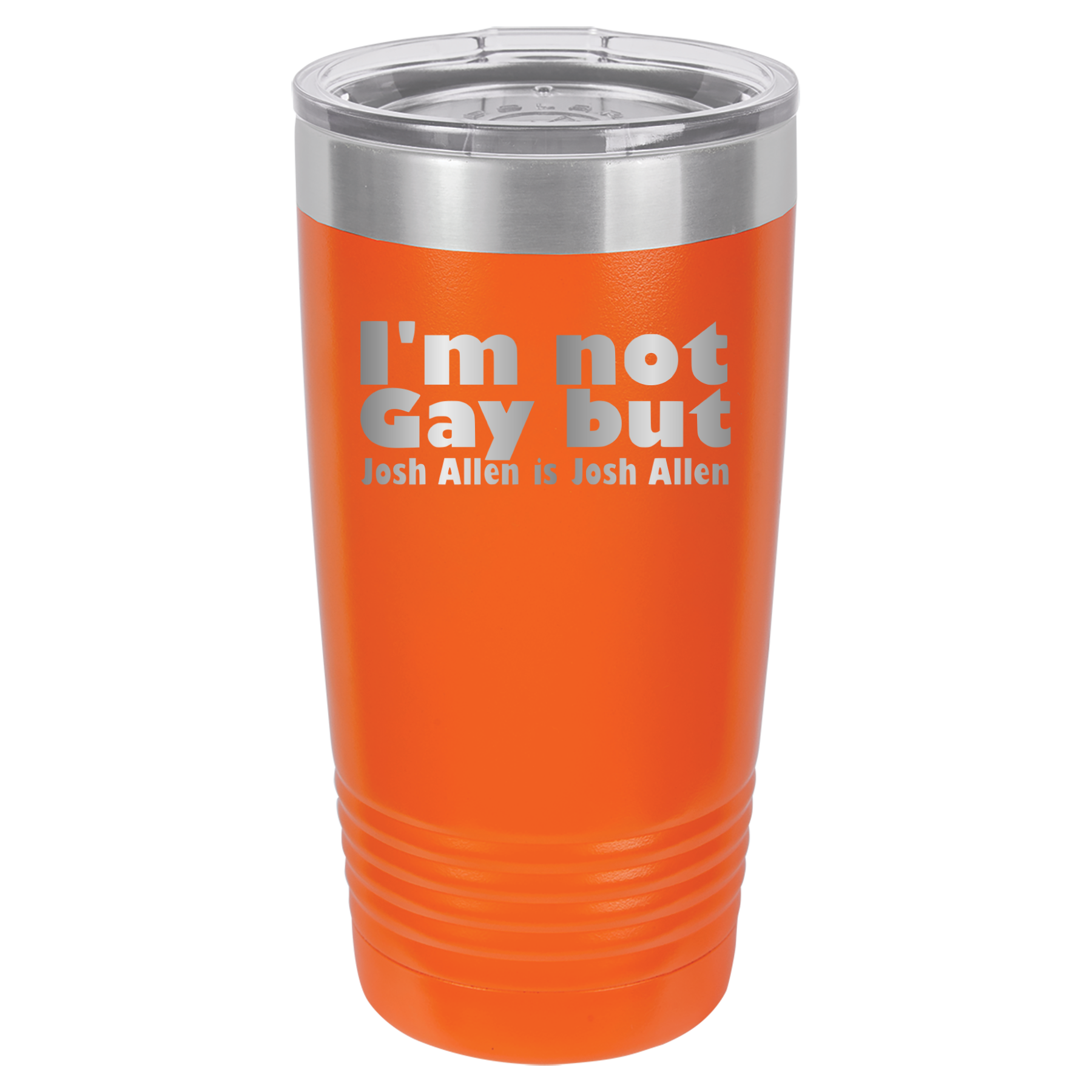 I'm Not Gay But Josh Allen Is Josh Allen - 20oz Polar Camel Tumbler - Orange image