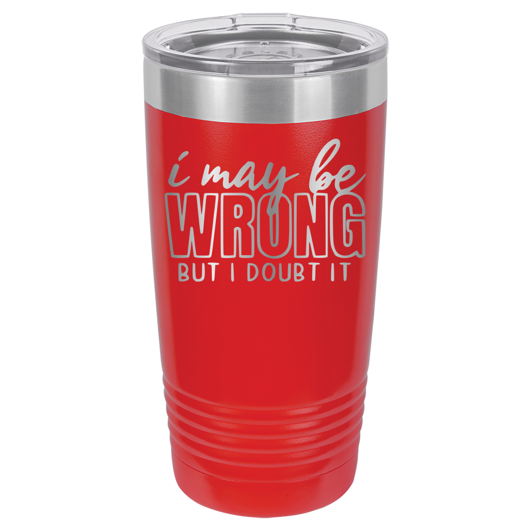 I May Be Wrong But I Doubt It - 20oz Polar Camel Tumbler - Red image