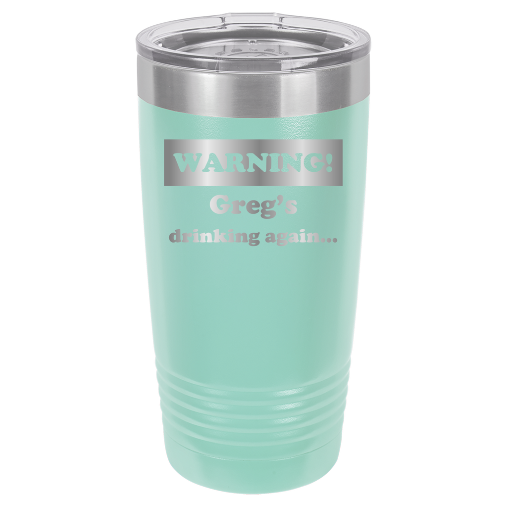 Warning! Drinking Again - 20oz Polar Camel Tumbler - Personalized image 4