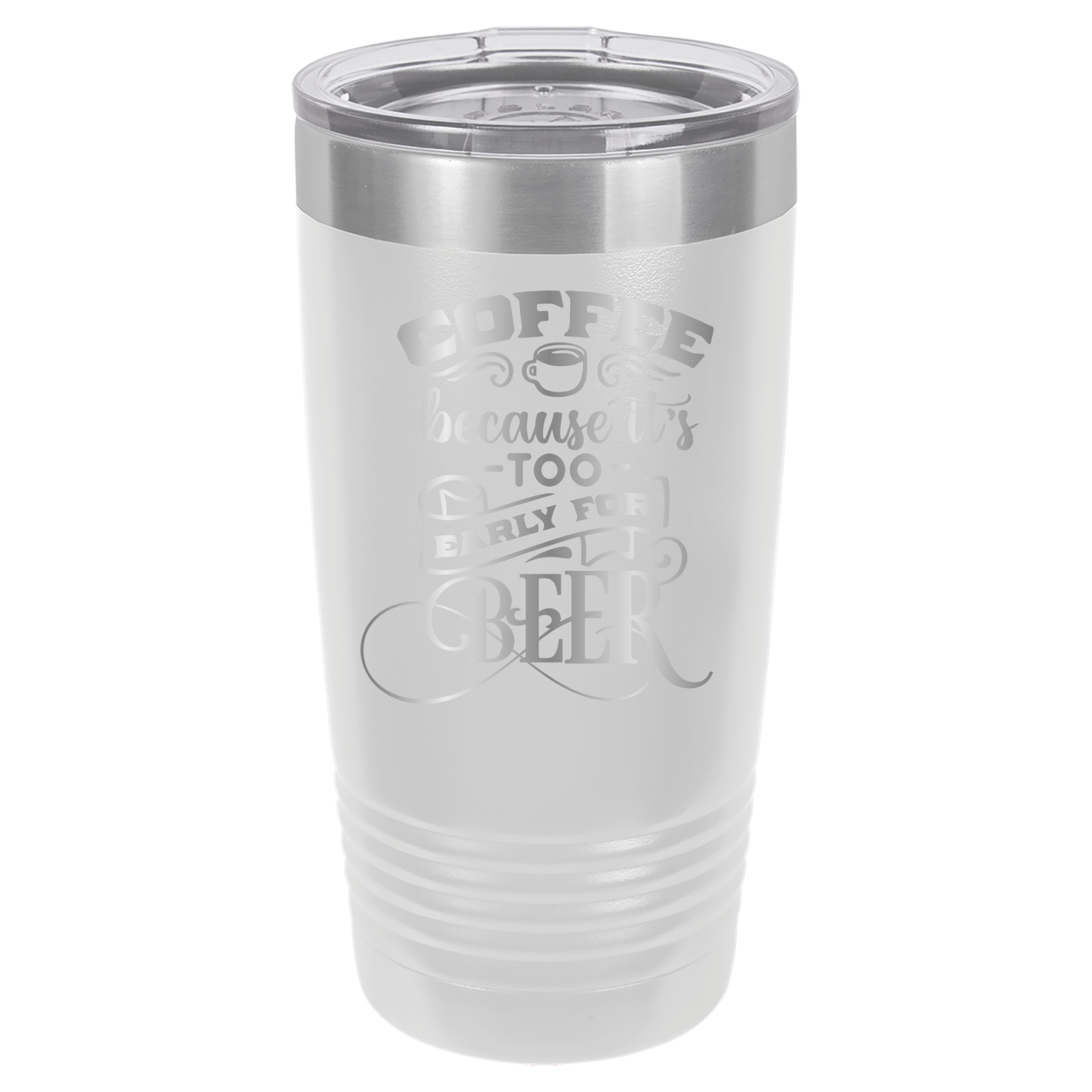 Coffee Because It's Too Early For Beer - 20oz Polar Camel Tumbler - White image