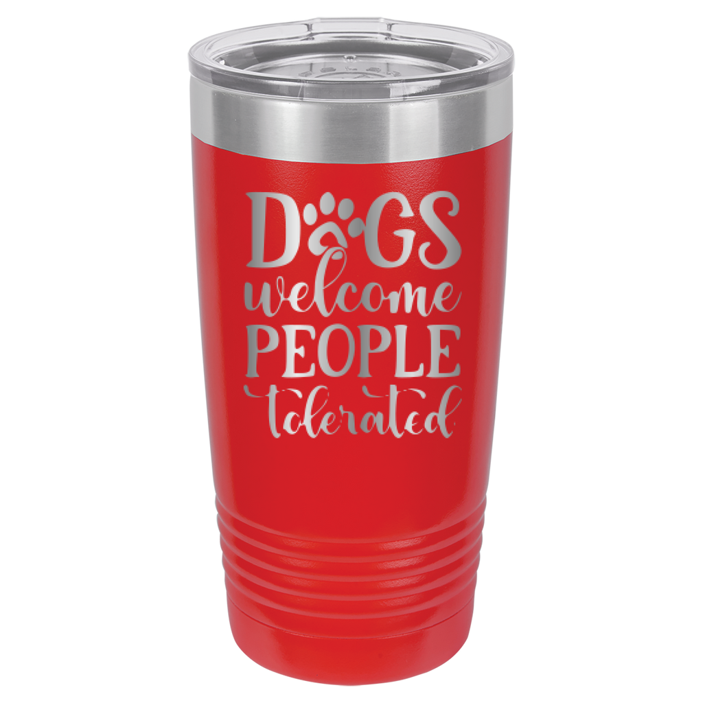 Dogs Welcome People Tolerated - 20oz Polar Camel Tumbler - Red image