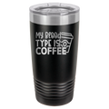 My Blood Type Is Coffee - 20oz Polar Camel Tumbler image 17