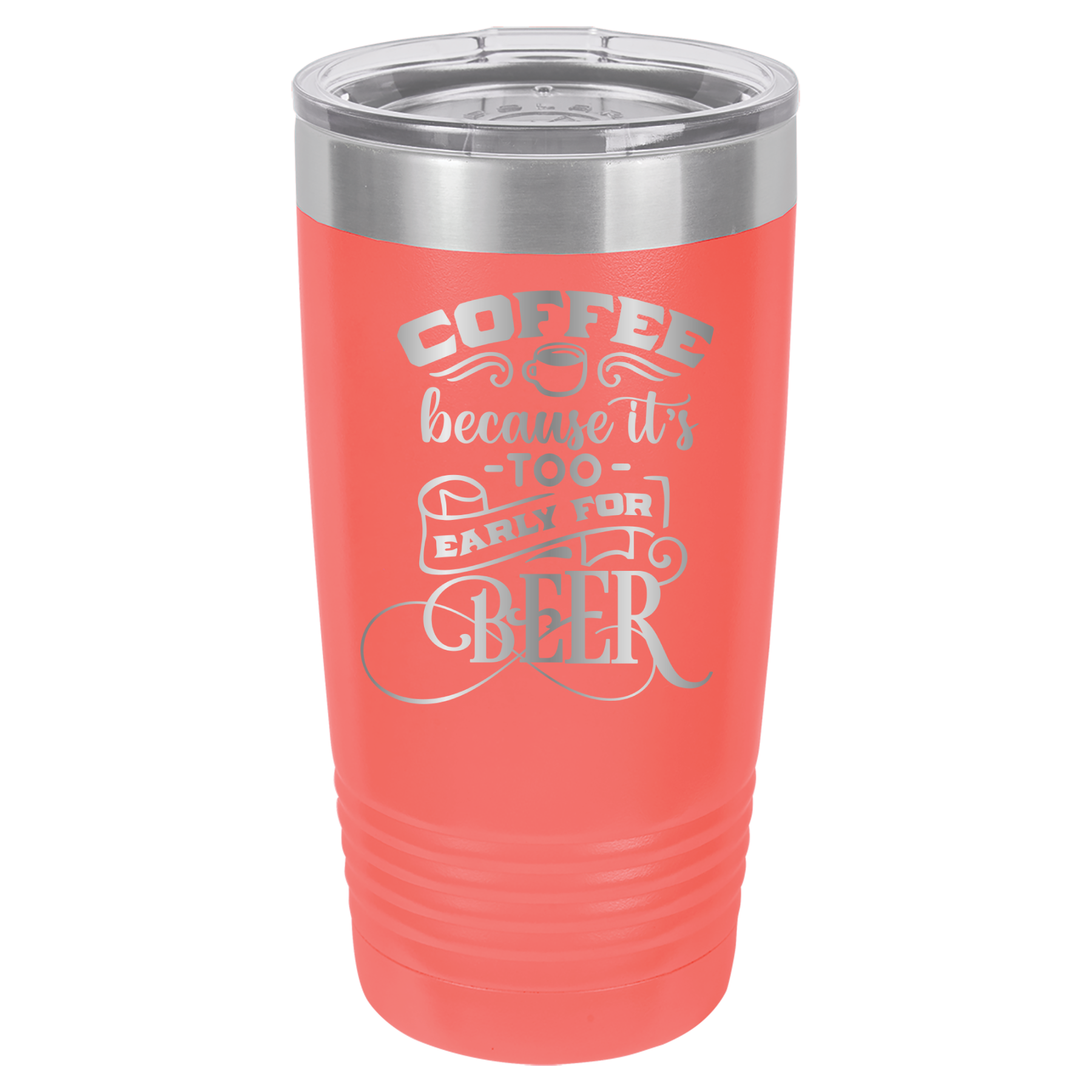 Coffee Because It's Too Early For Beer - 20oz Polar Camel Tumbler - Coral image