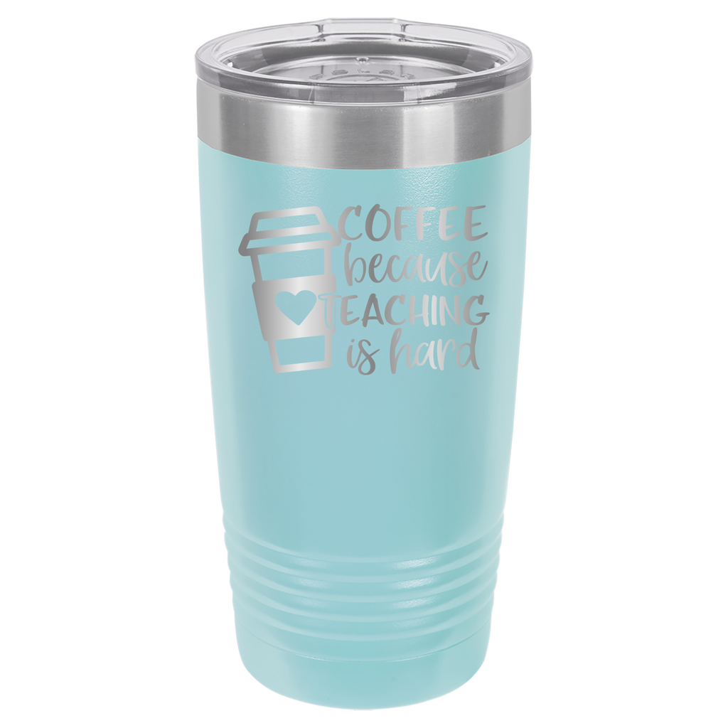 Coffee Because Teaching Is Hard - 20oz Polar Camel Tumbler image 13