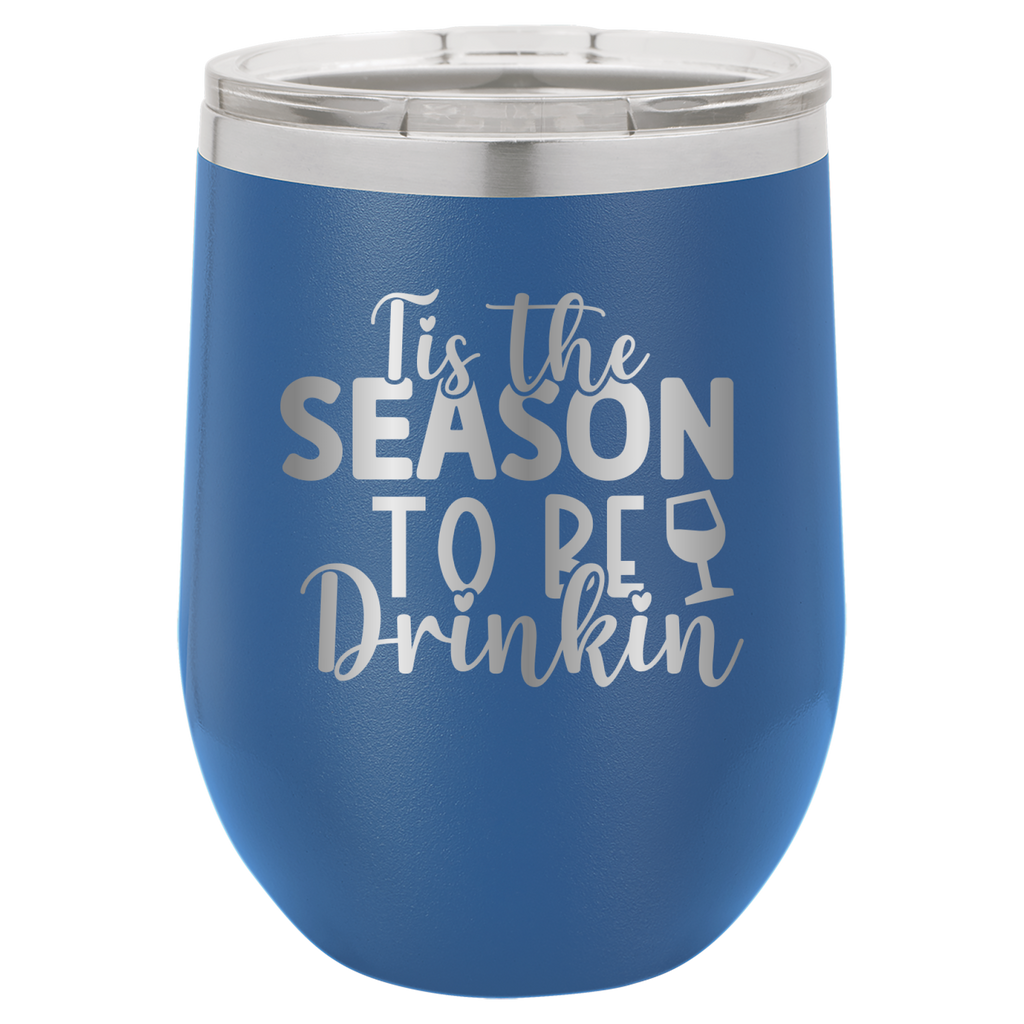 Tis The Season To Be Drinkin' - 12oz Polar Camel Wine Tumbler image 14