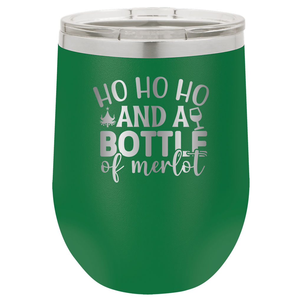 Ho Ho Ho And A Bottle of Merlot - 12oz Polar Camel Wine Tumbler - Green image