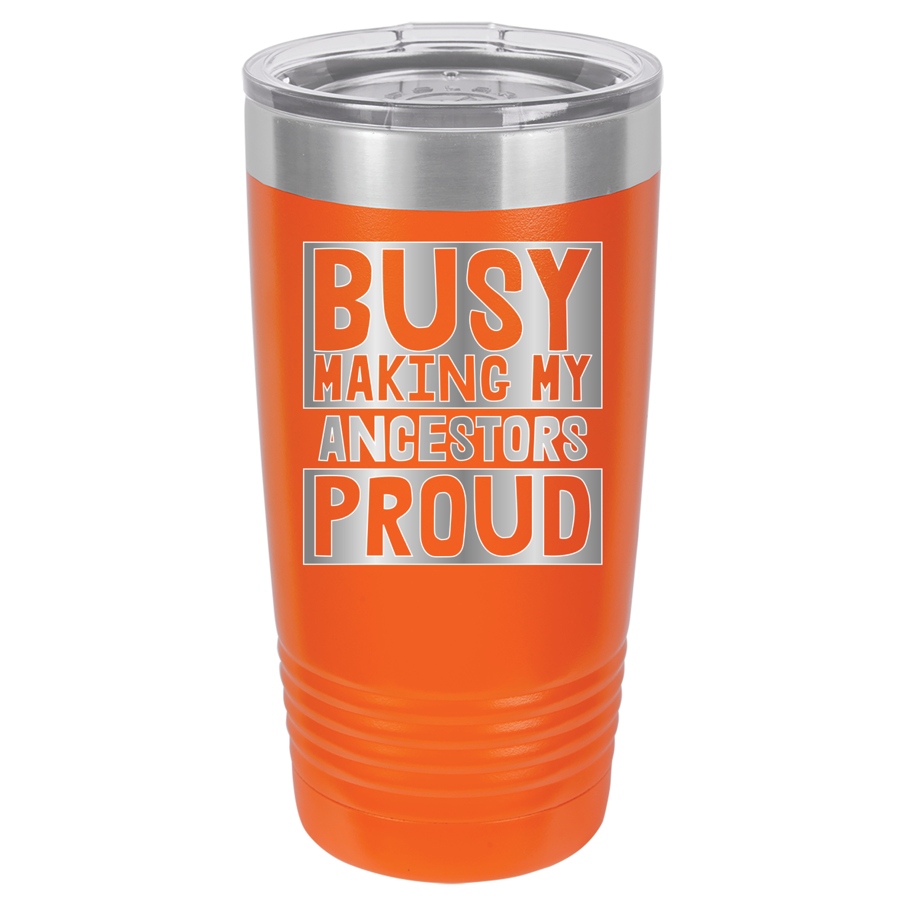 Busy Making My Ancestors Proud - 20oz Polar Camel Tumbler - Orange image