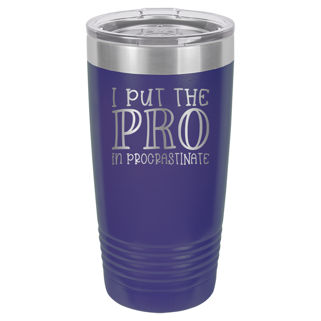 I Put the PRO in Procrastinate - Polar Camel 20oz Tumbler image 5