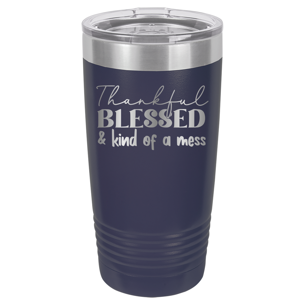 Thankful, Blessed, And Kind Of A Mess - 20oz Polar Camel Tumbler - Navy image