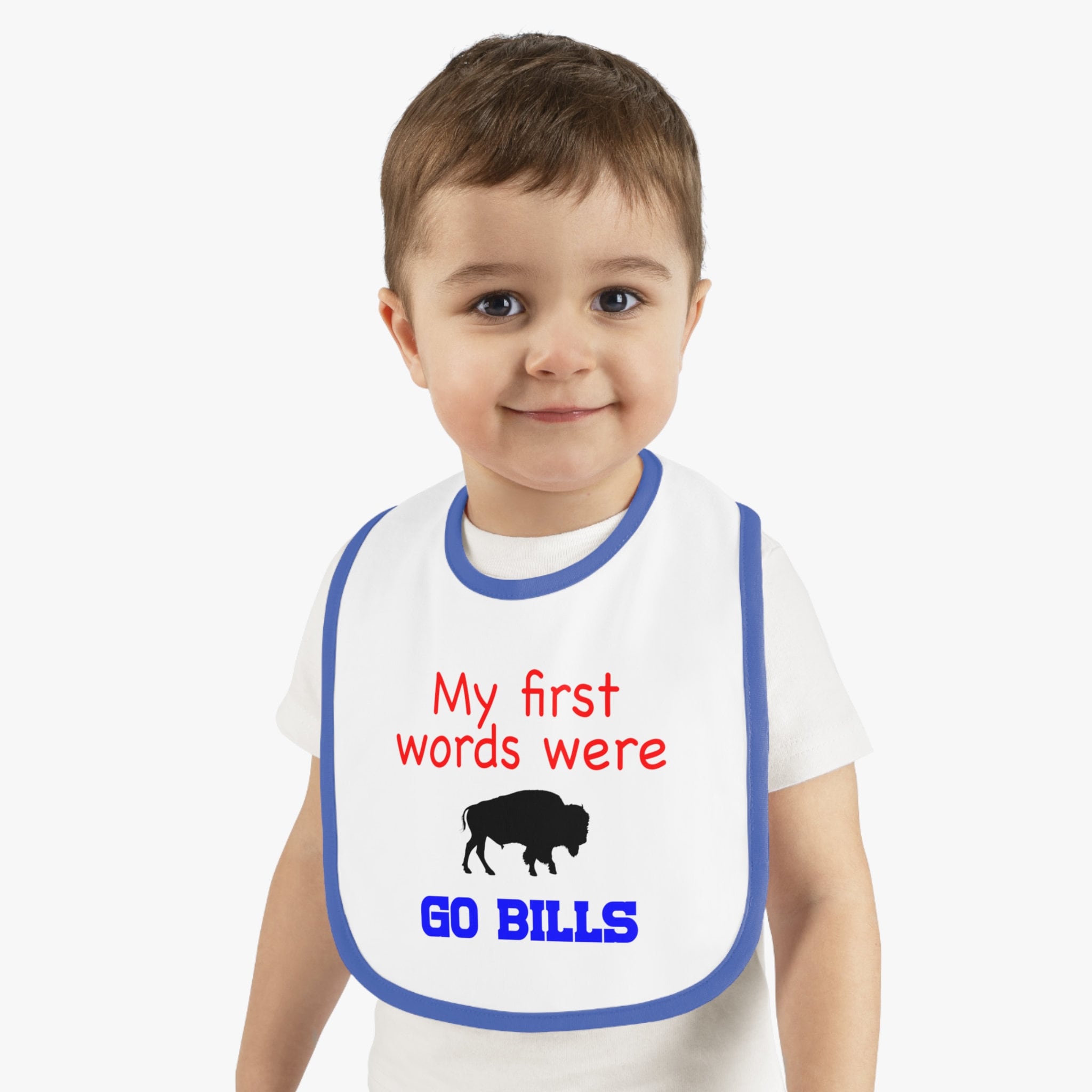 My First Words Were GO BILLS - Bills Mafia Baby Contrast Trim Jersey Bib