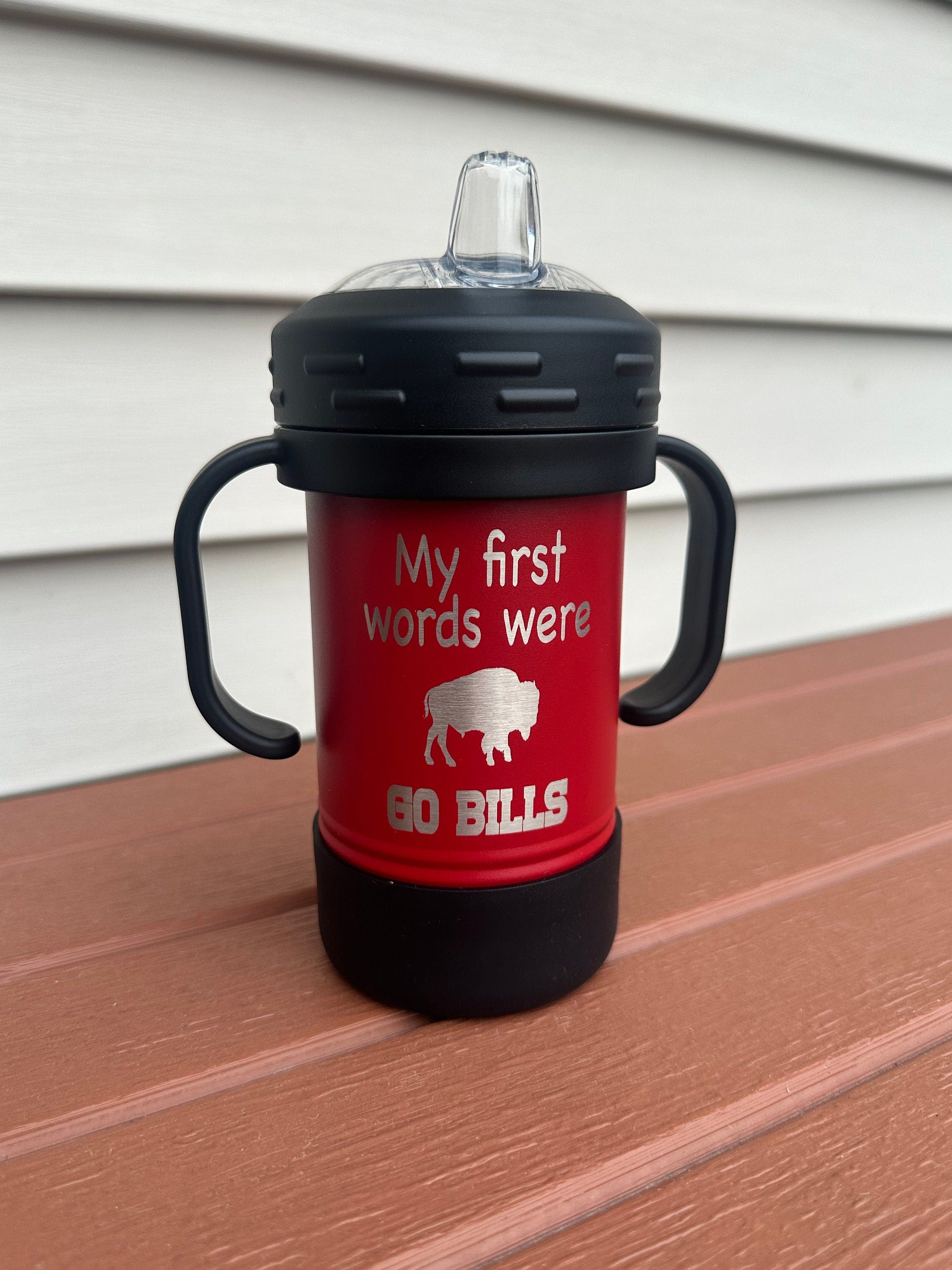 My First Words Were GO BILLS - 10oz Sippy Cup for Future Bills Superfans!