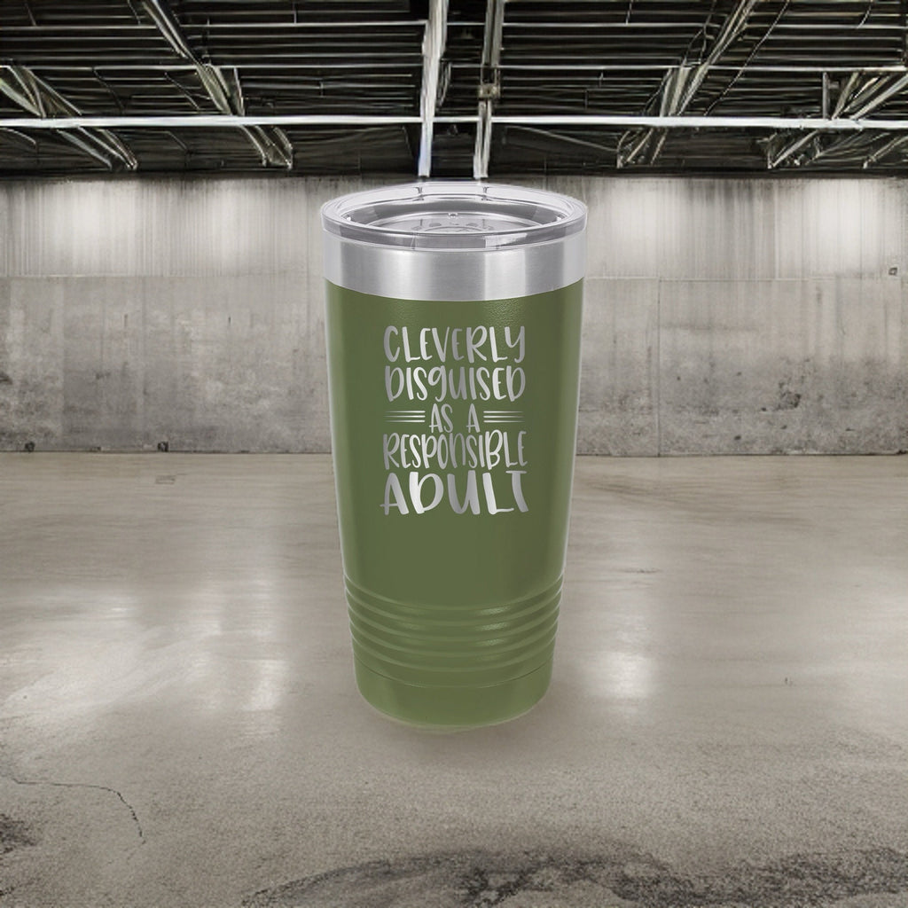 Cleverly Disguised As A Responsible Adult - 20oz Polar Camel Tumbler - Sip & Stay Crafty!