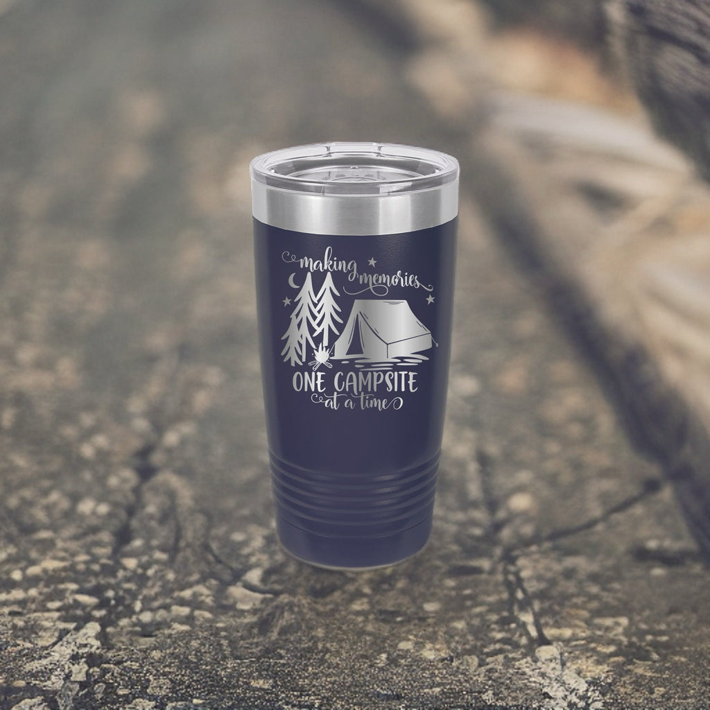 Making Memories One Campsite At A Time - 20oz Polar Camel Tumbler - Sip, Share, Repeat!