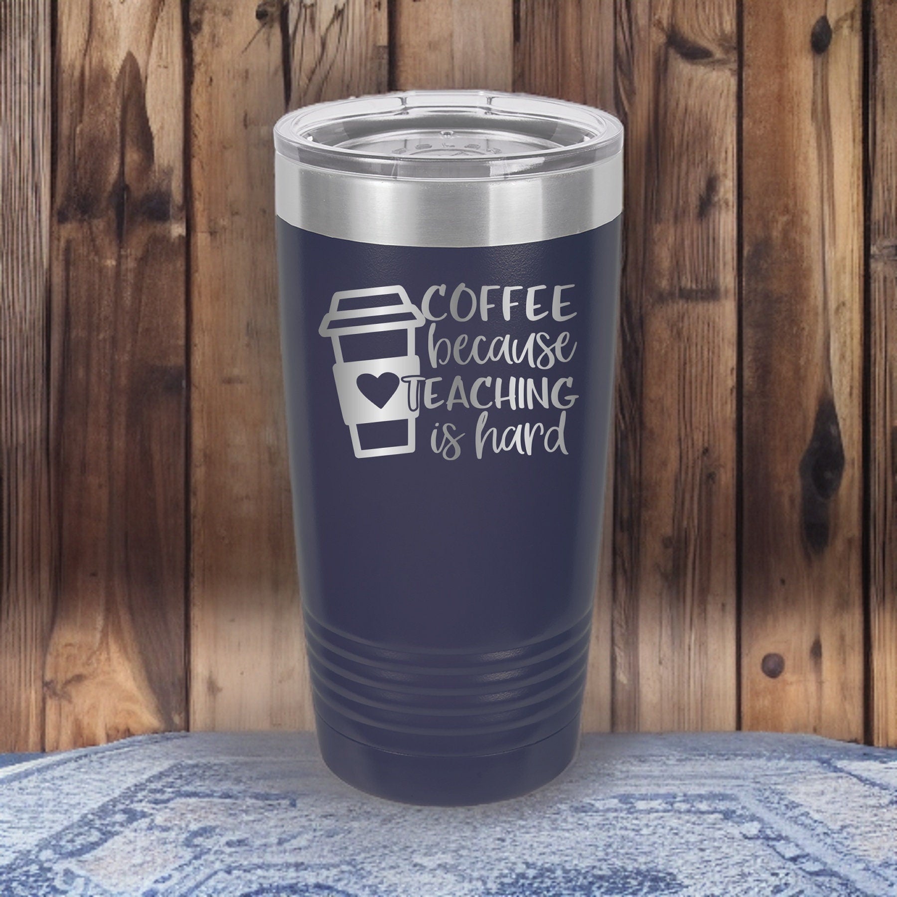 Coffee Because Teaching Is Hard - 20oz Polar Camel Tumbler - Fueling Teachers for Years