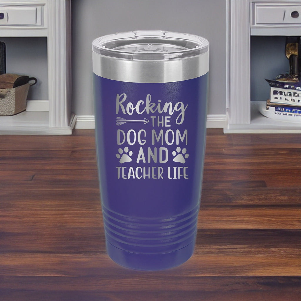 Rocking The Dog Mom And Teacher Life - 20oz Polar Camel Tumbler - Stay Pawsitive!