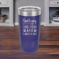 Rocking The Dog Mom And Teacher Life - 20oz Polar Camel Tumbler - Stay Pawsitive!