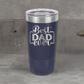 Best Dad Ever - 20oz Polar Camel Tumbler - Toast to Fatherhood in Style!