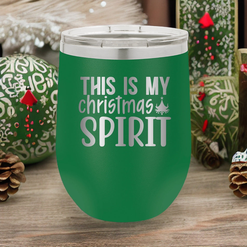This Is My Christmas Spirit - 12oz Polar Camel Wine Tumbler - Embrace The Holiday Spirit!