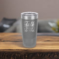 Talk Turkey To Me - 20oz Polar Camel Tumbler - Gobble Up the Fun!