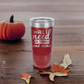 All I Need is Turkey and Wine - 20oz Polar Camel Tumbler - Cheers to Thanksgiving!