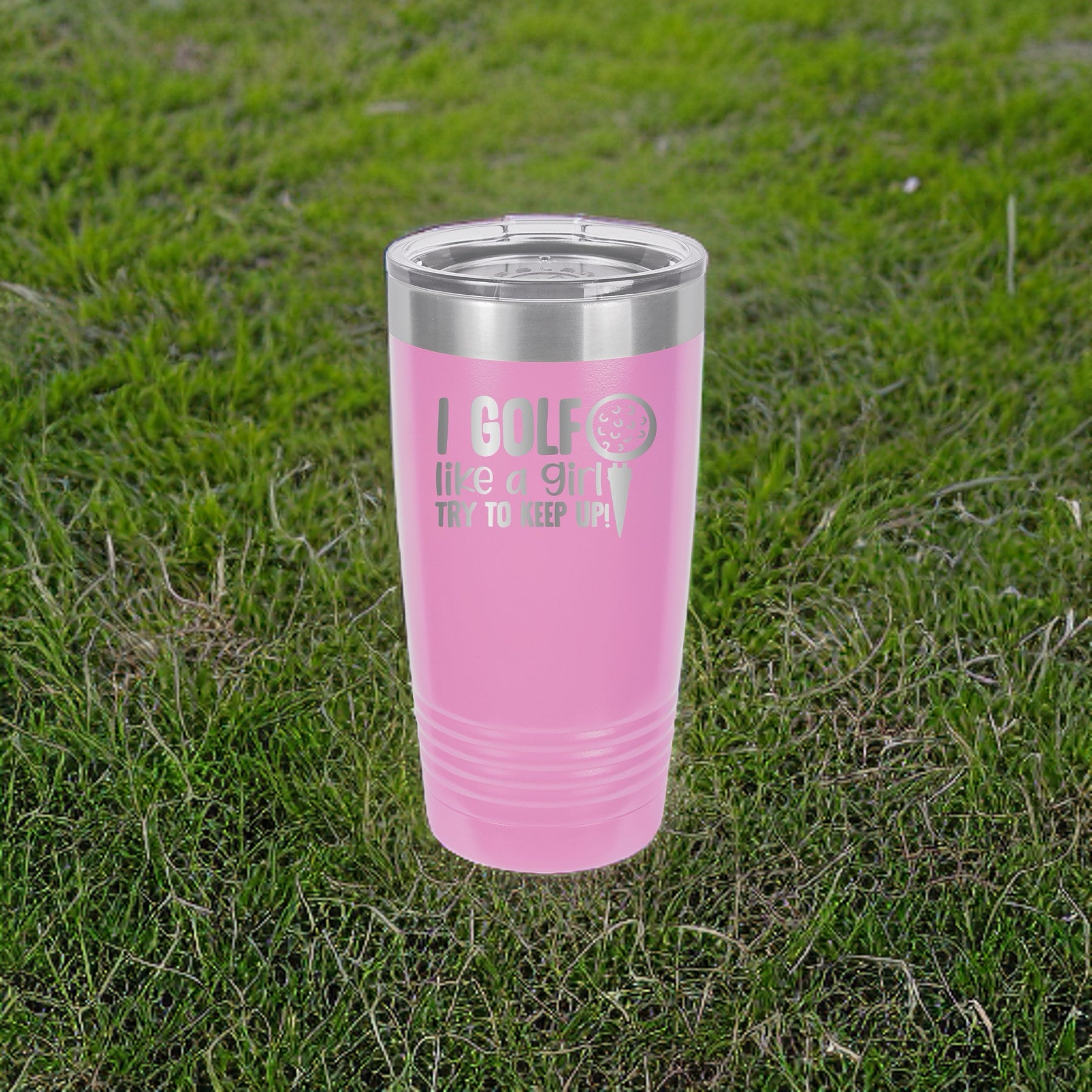 I Golf Like A Girl, Try To Keep Up - 20oz Polar Camel Tumbler - Tee Off with Confidence!