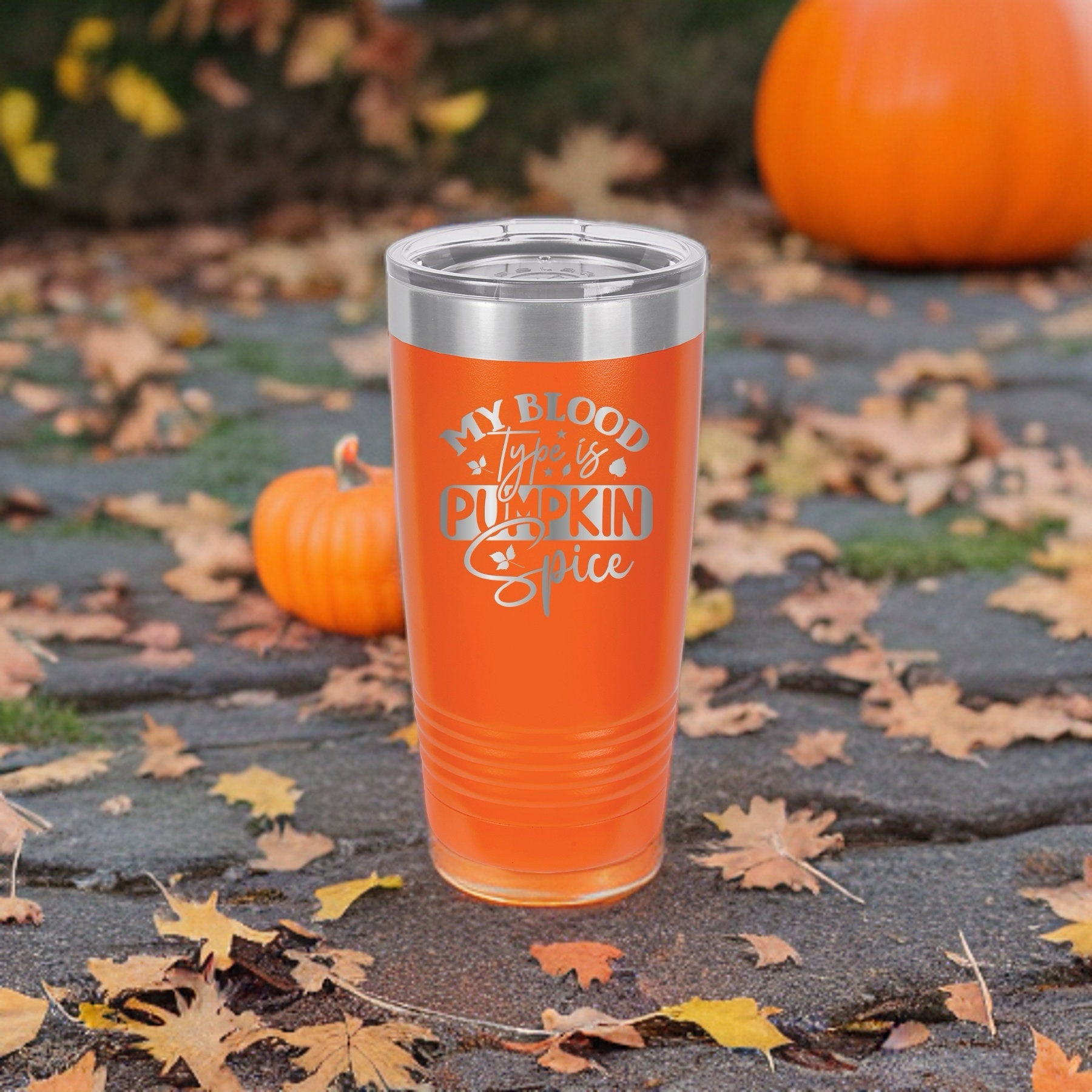 My Blood Type Is Pumpkin Spice - 20oz Polar Camel Tumbler - Sip, Savor, Repeat!