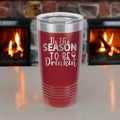 Tis The Season To Be Drinkin' - 20oz Polar Camel Tumbler - Cheers to Festive Sipping