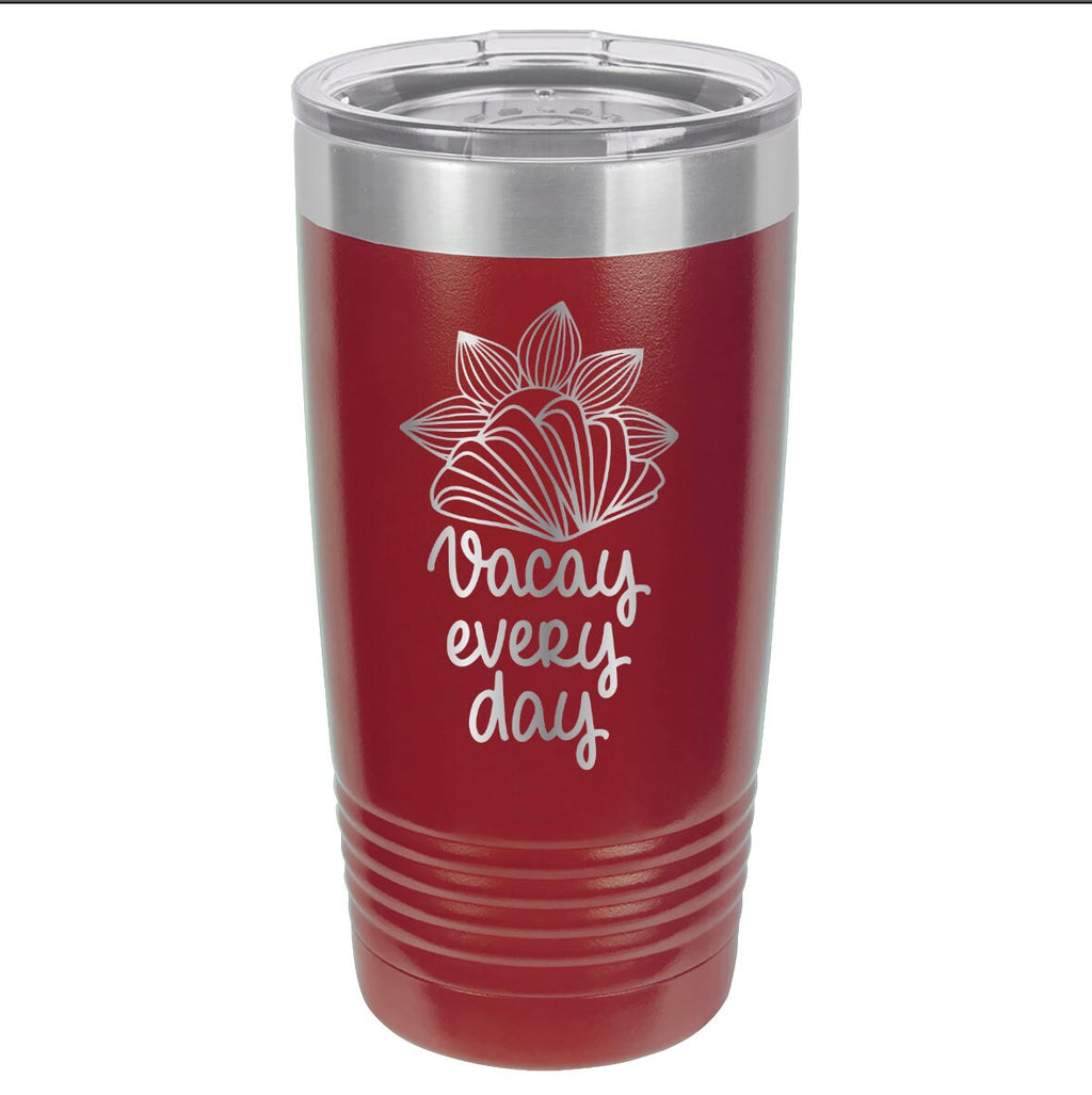 Vacay Every Day20oz Polar Camel Tumbler - End-of-Year Teacher Celebration