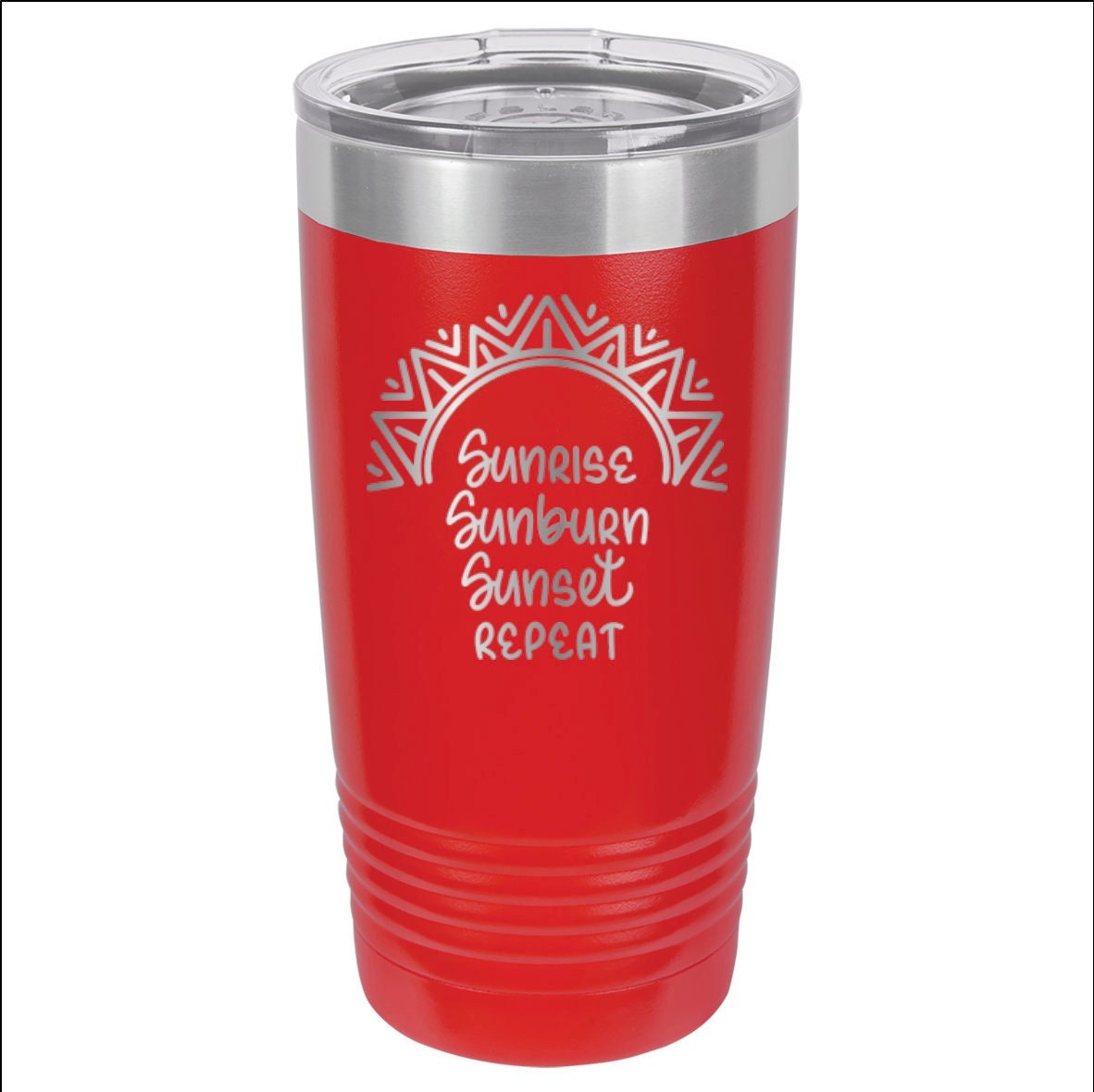 Sunrise, Sunburn, Sunset, Repeat - 20oz Polar Camel Tumbler - It's Vacation Time!
