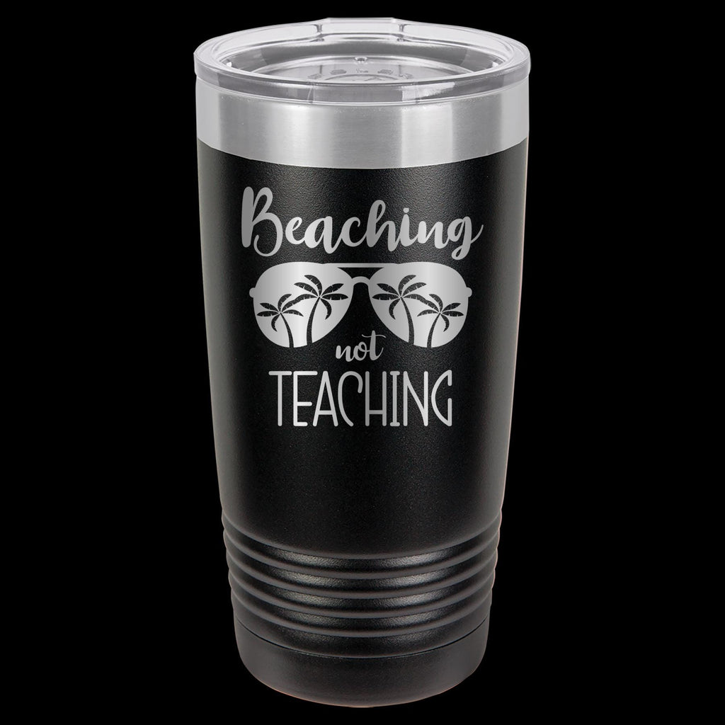Beaching Not Teaching - 20oz Polar Camel Tumbler - Sip, Relax, Repeat!
